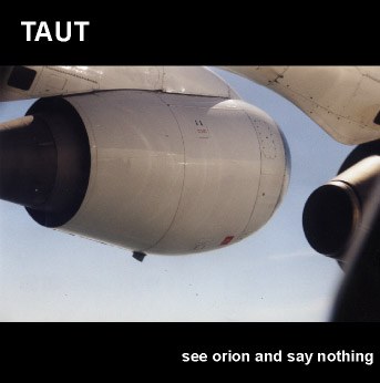 Cover: TAUT – see orion and say nothing